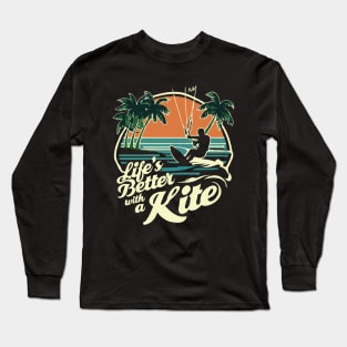 Life's Better With A Kite. Kitesurfing Long Sleeve T-Shirt